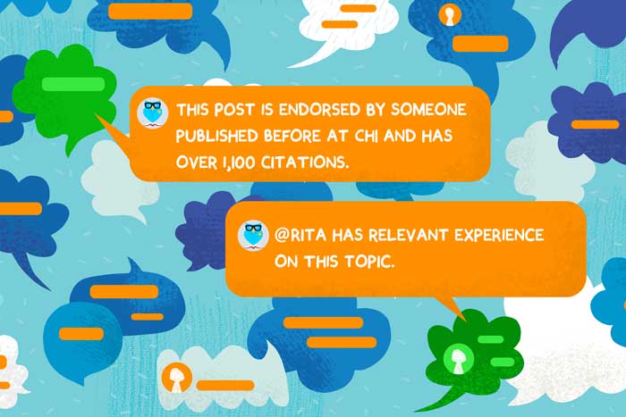 Blue word balloons in the background are like anonymous tweets. Two green balloons stand out. In the center, orange balloons state that “this post is endorsed by someone published before at CHI and has over 1000 citations” and “@Rita has relevant experience on this topic.” 